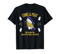 Venez Prier, Dieu Vous entend, n'ayez crainte T-Shirt Graphique avec Valeur