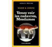 Venez Voir Les Cadavres