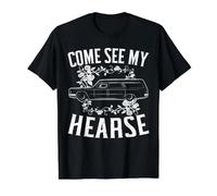 Venez Voir Mon corbillard Mortician Funeral Worker Last Responder T-Shirt Graphique avec Valeur