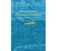 Venezia E Il Ghetto. Cinquecento Anni Del 'recinto Degli Ebrei