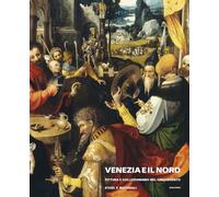 Venezia e il nord. Pittura e collezionismo nel Cinquecento. Studi e materiali