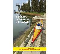 Venezia, la laguna e il kayak