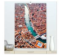 Venezia - La Serenissima repubblica (hochwertiger Premium Wandkalender 2026 DIN A2 hoch), Kunstdruck in Hochglanz: Eine fotografische Reise nach Venedig