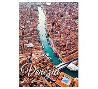 Venezia - La Serenissima repubblica (Wandkalender 2026 DIN A4 hoch), CALVENDO Monatskalender: Eine fotografische Reise nach Venedig