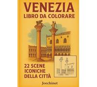 Venezia - Libro da Colorare per Adulti e Ragazzi: 22 Illustrazioni Iconiche della Città + Memory Stampabile tramite QR