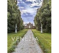 Venezia Nell'agro Opitergino. Il Dialogo Col Paesaggio E La Devozione Degli Artisti E Della Nobiltà Imprenditoriale