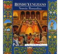 Venezia Romantica: The Best of Rondo Veneziano [IMPORT] (1999-05-03)