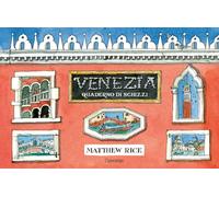 Venezia. Un quaderno di schizzi