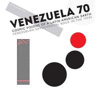 Venezuela 70: Cosmic Visions Of A Latin American Earth - Venezuelan Experimental Rock In The 1970s