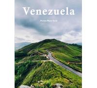 Venezuela: A Beautifully Curated Coffee Table Book for Travel and Tourism Enthusiasts
