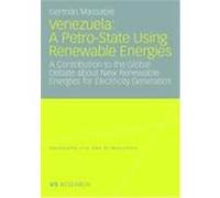 Venezuela: A Petro-State Using Renewable Energies Massabie, German (Auteur)