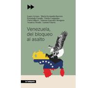 Venezuela, del bloqueo al asalto