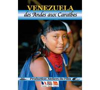 Venezuela : Des Andes Aux Caraïbes