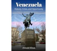 Venezuela: History, Crisis, and Opportunity