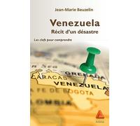 Venezuela, récit d'un désastre : Les clefs pour comprendre