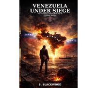 Venezuela Under Siege: Oil, Sanctions, and the New Age of Economic Warfare