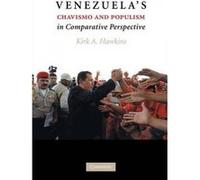 Venezuela's Chavismo and Populism in Comparative Perspective - [Version Originale] Kirk A Hawkins (Auteur)