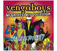 Vengaboys - We Like To Party: The Greatest Hits Collection [Compact Discs]