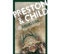 Vengeance à froid Lincoln Child (Auteur), Douglas Preston (Auteur), Sébastian Danchin (Traduction)