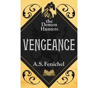 Vengeance: A Paranormal Historical Action-Packed Romance (The Demon Hunters)