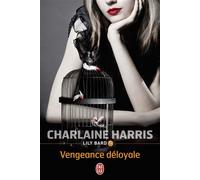 Vengeance déloyale - Shakespeare's Counselor - Charlaine Harris - J'ai Lu - Poche - Roman