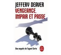 Vengeance, impair et passe Une enquête de l'agent Corte - Jeffery Deaver - Lgf - Poche - Roman