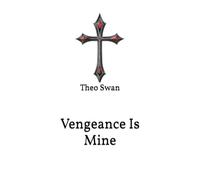 Vengeance Is Mine