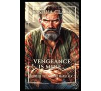 Vengeance is Mine...: Rhyme of The Ancient Wanderer - 2