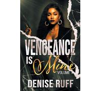 Vengeance Is Mine: Volume 1