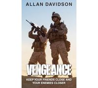Vengeance: Keep Your Friends Close and Your Enemies Closer