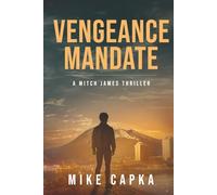 VENGEANCE MANDATE: A MITCH JAMES THRILLER