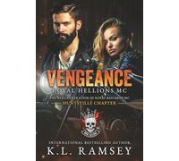 Vengeance: MC Romance, Biker Romance, Rival Clubs, RBMC Spin-off, RBMC, Savage Heat, Next Generation