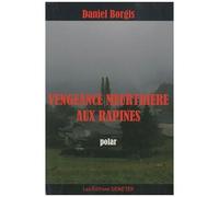 Vengeance Meurtrière Aux Rapines