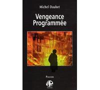 Vengeance Programmée