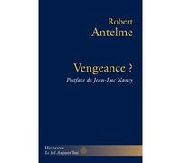 Vengeance ? - Robert Antelme - Hermann - broché - Etude