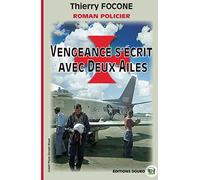 Vengeance s'écrit avec Deux Ailes