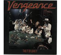 VENGEANCE - Take it or leave it / CBS 460070 1