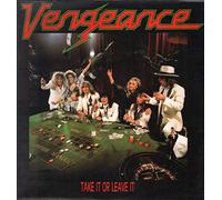 Vengeance - Take Or Leave It