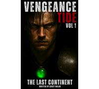 Vengeance Tide: Vol 1: The Last Continent