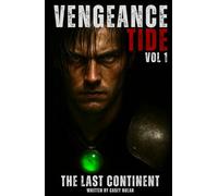 Vengeance Tide: Vol 1: The Last Continent