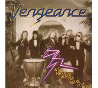 Vengeance - We Have Ways to Make You Rock (1986) [Import]