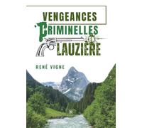 Vengeances criminelles en Lauzière