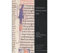 Vengence in Medieval Europe, Readings in Medieval Civilizations and Cultures Daniel Smail (Auteur)