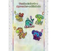 Venha Colorir e Aprender o Alfabeto: Livro de colorir para crianças com imagens que começam com as 26 letras do alfabeto.