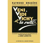 Veni, Vedi, Vichy… et la suite - Annie Lacroix-Riz - Librairie Tropiques Eds De La - broché - Essai
