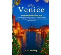 Venice Christmas Travel Guide 2025: Your Essential Guide to Festive Lights, Hidden Gems, and Magical Winter Experiences in Italy’s Floating City