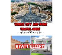Venice city and Rome Travel Guide: Top Attractions, Hidden Gems, Detailed Itineraries, Hotels, Restaurants, Culture & Local Tips