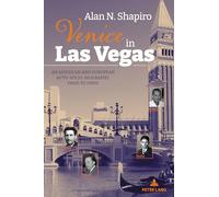 Venice in Las Vegas: An American and European Auto-Socio-Biography, 1960s to 1980s