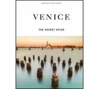 Venice - The secret atlas Irène Galifi (Auteur), Thomas Jonglez (Auteur), Paola Zoffoli (Auteur)