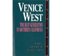 Venice West by John Arthur Maynard John Arthur Maynard (Auteur)
